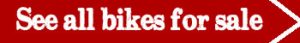 See all the motorcycles for sale